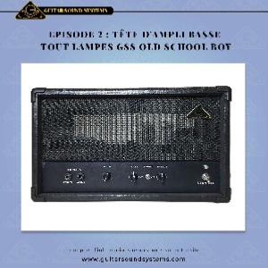 pisode 2 : tte dampli basse tout lampes GSS Old School Boy